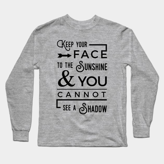 Sunshine Positive Quotes Long Sleeve T-Shirt by Craftee Designs